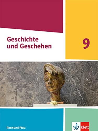 Geschichte und Geschehen 9. Ausgabe Rheinland-Pfalz: Schulbuch Klasse 9 (Geschichte und Geschehen. Ausgabe für Rheinland-Pfalz Gymnasium ab 2021)