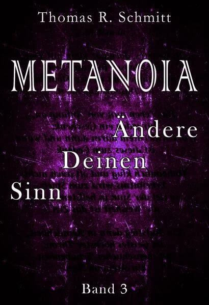 METANOIA - Ändere Deinen Sinn - Band 3 (GedichtBildBand)