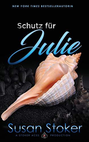 Schutz für Julie (SEALs of Protection, Band 8)