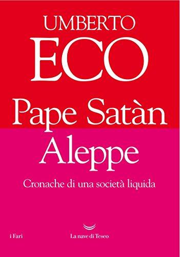 Pape Satàn Aleppe: Cronache di una società liquida