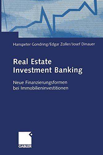 Real Estate Investment Banking: Neue Finanzierungsformen bei Immobilieninvestitionen (German Edition)