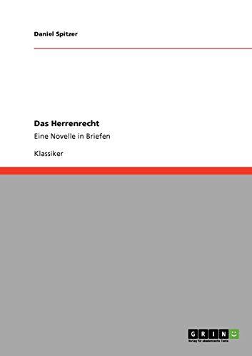 Das Herrenrecht: Eine Novelle in Briefen