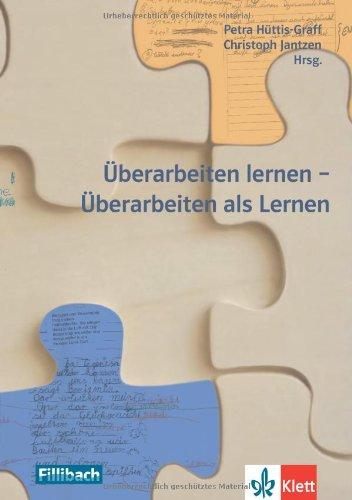 Überarbeiten lernen - Überarbeiten als Lernen