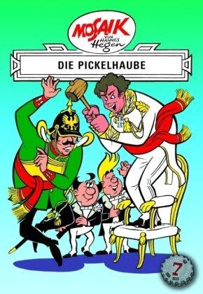 Mosaik von Hannes Hegen: Die Pickelhaube, Erfinder-Serie Bd. 7