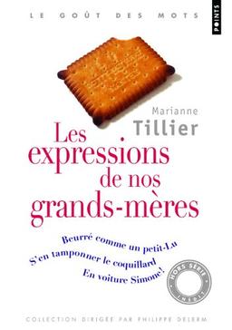 Les expressions de nos grands-mères