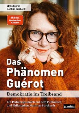 Das Phänomen Guérot: Demokratie im Treibsand