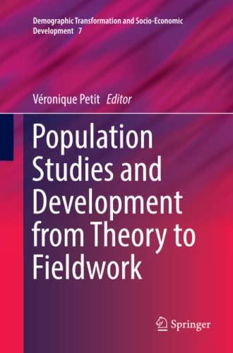 Population Studies and Development from Theory to Fieldwork (Demographic Transformation and Socio-Economic Development, Band 7)