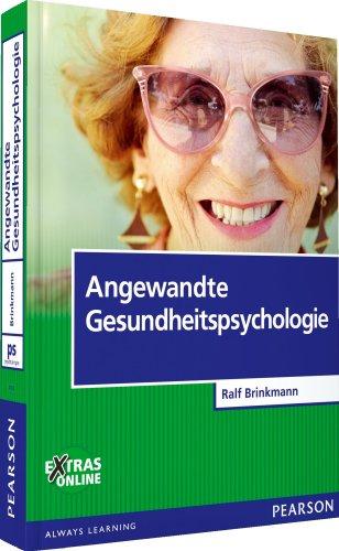 Angewandte Gesundheitspsychologie (Pearson Studium - Psychologie)