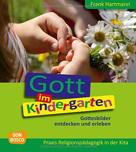 Gott im Kindergarten - Gottesbilder entdecken und erleben