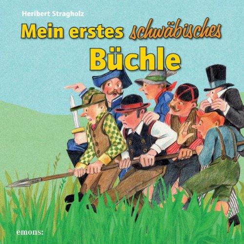 Mein erstes schwäbisches Büchle: Für Kinder ab 1 Jahr