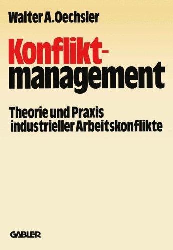 Konfliktmanagement (Schriften Zur Betriebswirtschaft, Unternehmensfeuhrung Und V) (German Edition) (Schriften zur Betriebswirtschaft, Unternehmensführung und Verwaltung)