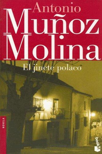 El jinete polaco. (Biblioteca Antonio Munoz Molina)