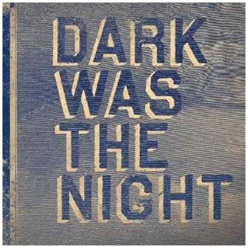 Dark Was the Night (Red Hot Compilation)