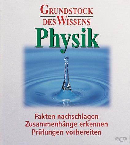 Grundstock des Wissens, Physik