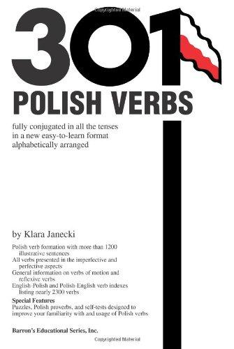 301 Polish Verbs: Fully Conjugated in All the Tenses (Barron's)