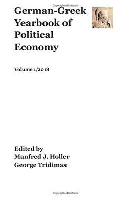 German-Greek Yearbook of Political Economy Volume1: German-Greek Yearbook 1 (Center of Conflict Resolution)