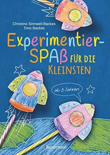 Experimentierspaß für die Kleinsten. 25 leichte Experimente für Kinder ab 3 Jahren. Schwebende Eier, Fluchtpfeffer, Rasierschaum-Regenwolken, ... Leicht durchführbar mit Haushaltsmaterialien