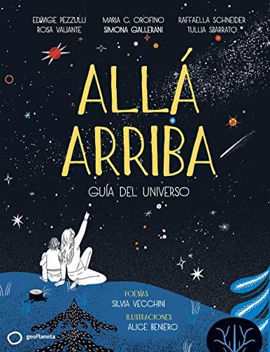 Allá arriba: Guía del universo (geoPlaneta Kids)