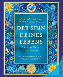 Der Sinn Deines Lebens: Entdecke Deine Bestimmung