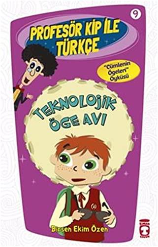 Profesör Kip ile Türkçe 2 - Teknolojik Öge Avı (9. Kitap): "Cümlenin Ögeleri" Öyküsü