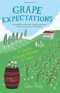 Grape Expectations: A Family's Vineyard Adventure in France