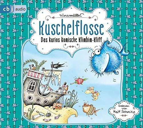 Kuschelflosse – Das kurios komische Klimbim-Kliff: .