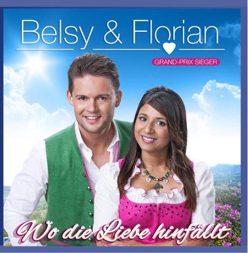 BELSY & FLORIAN - Wo die Liebe hinfällt