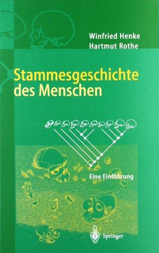 Stammesgeschichte des Menschen: Eine Einführung (German Edition)