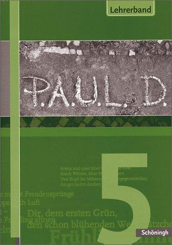 P.A.U.L.D. - Persönliches Arbeits- und Lesebuch Deutsch. Für Gymnasien: Lehrerband 5