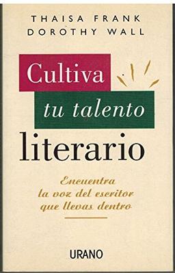 Cultiva tu talento literario (Crecimiento personal)