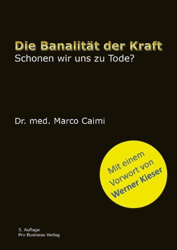 Die Banalität der Kraft: Schonen wir uns zu Tode?