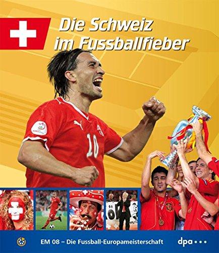 EM 08 - Die Fussball Europameisterschaft 2008: Landesausgabe Schweiz