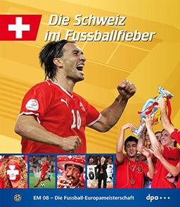 EM 08 - Die Fussball Europameisterschaft 2008: Landesausgabe Schweiz