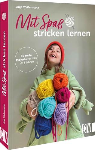 Stricken für Anfänger – Mit Spaß Stricken lernen: 20 coole Projekte für Kids ab 8 Jahren. Einfache Strickmuster mit rechten Maschen für schnelle Erfolge