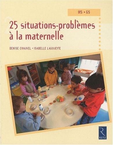 25 situations problèmes à la maternelle MS-GS