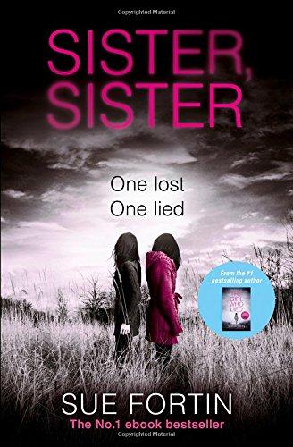 Sister, Sister: A Truly Gripping Psychological Thriller