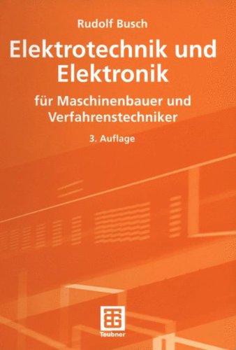 Elektrotechnik und Elektronik: für Maschinenbauer und Verfahrenstechniker