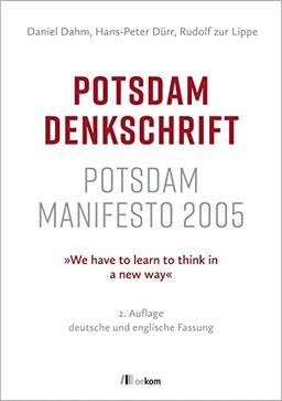 Potsdam Denkschrift: Potsdam Manifesto 2005: »We have to learn to think in a new way«