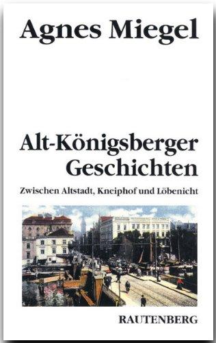 Alt-Königsberger Geschichten