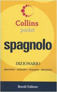 Spagnolo. Dizionario spagnolo-italiano, italiano-spagnolo