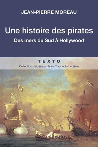 Une histoire des pirates : des mers du Sud à Hollywood