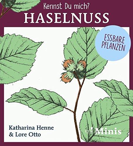 Kennst Du mich? Haselnuss: Kennst Du Pflanzen? Essbare Pflanzen 2, Heft 1