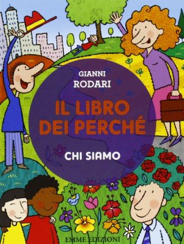 Il libro dei perché. Chi siamo