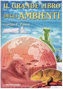 Il grande libro degli ambienti (Nuovi grandi libri)