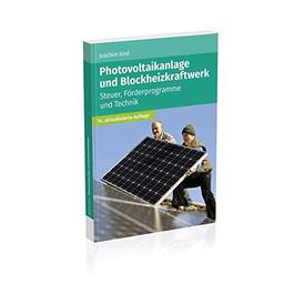 Photovoltaikanlage und Blockheizkraftwerk: Steuer, Förderprogramme und Technik