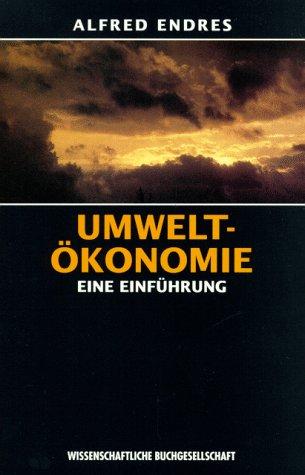 Umweltökonomie. Eine Einführung