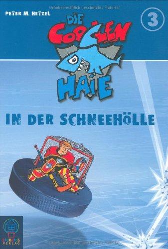 In der Schneehölle: Die coolen Haie Bd.3