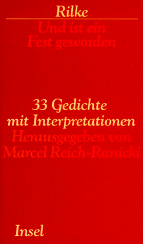 Und ist ein Fest geworden: 33 Gedichte mit Interpretationen