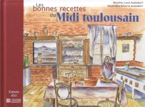 Les bonnes recettes du Midi toulousain