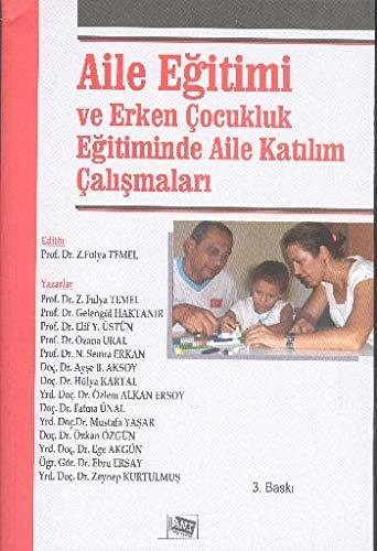 Aile Eğitimi ve Erken Çocukluk Eğitiminde Aile Katılım Çalışmaları